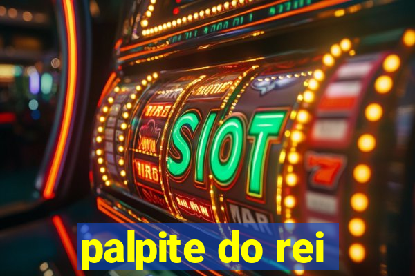 palpite do rei